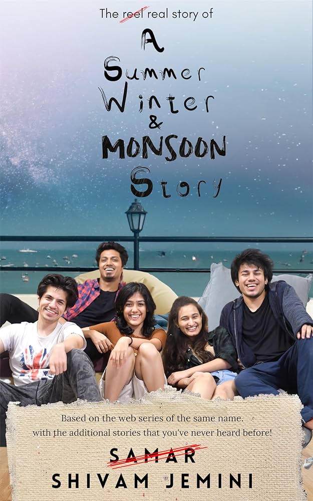 A Summer, Winter & Monsoon Story: Reflections on Love, Life, and Relationships
